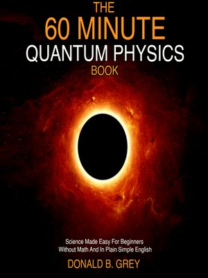 cover image of The 60 Minute Quantum Physics Book